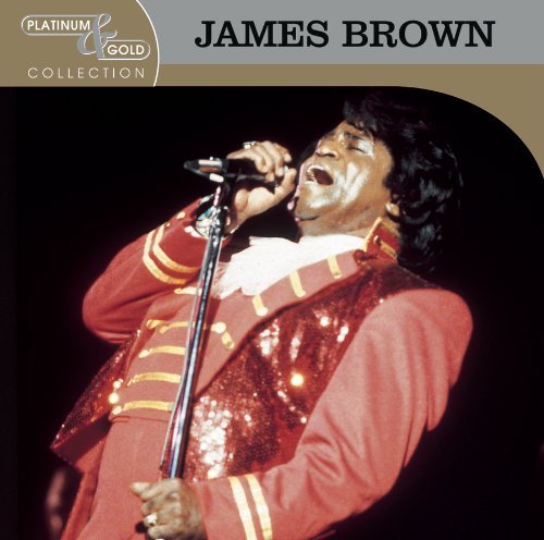 James Brown/Platinum & Gold Collection@Remastered@Platinum & Gold Collection