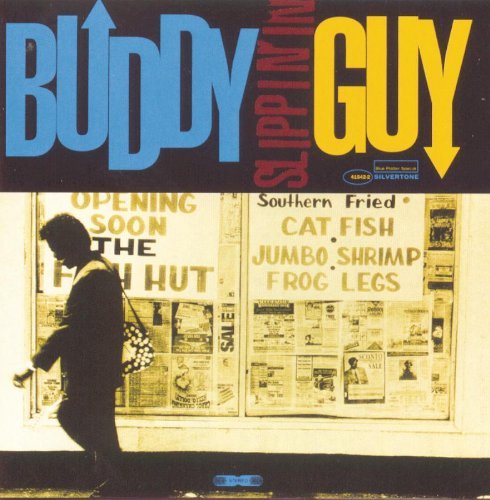 Buddy Guy/Slippin' In