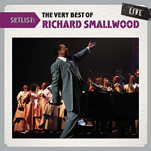 Richard Smallwood/Setlist: The Very Best Of Rich