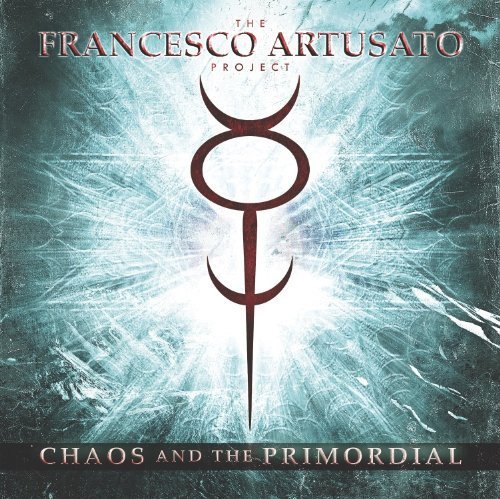 The Francesco Artusato Project Chaos & The Primordial 