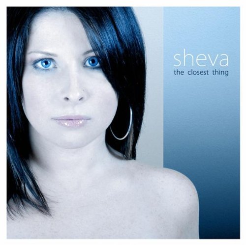 Sheva/Closest Thing