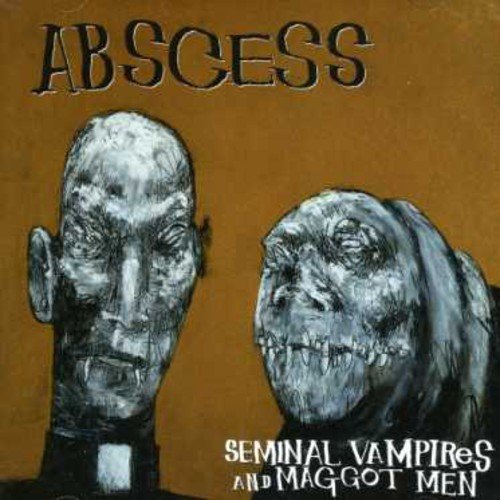 Abscess/Seminal Vampires & Maggot Men@Import-Arg