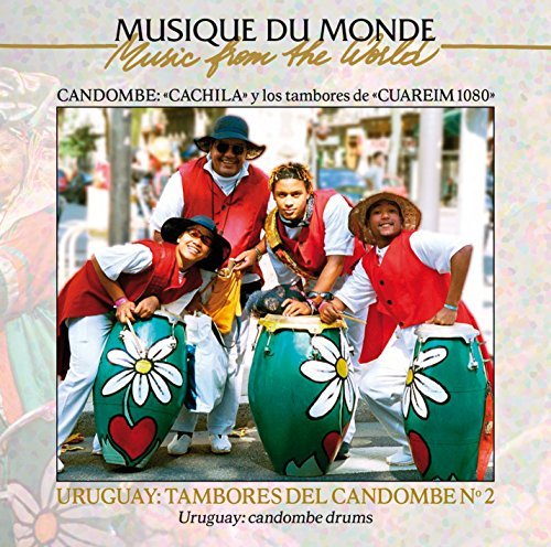 Music From The World Uruguay Tambores Del Candom 