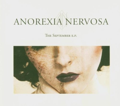Anorexia Nervosa/September Ep@Lmtd Ed.
