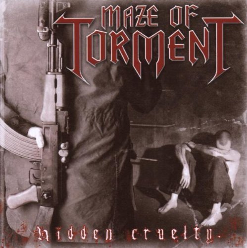 Maze Of Torment/Hidden Cruelty