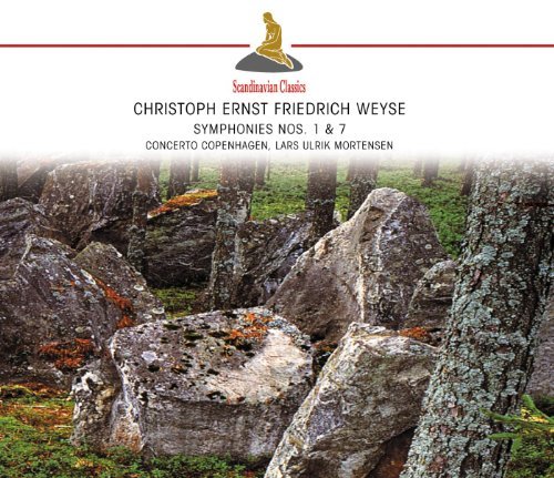 C.E.F. Weyse/Symphonies Nos. 1 & 7@Mortensen/Concerto Copenhagen