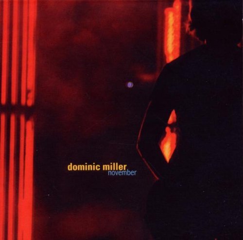 Dominic Miller/November