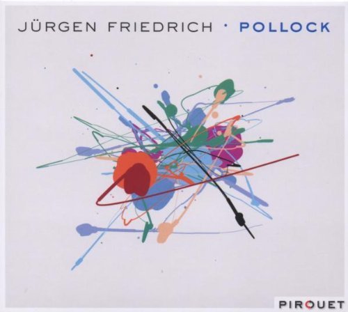 Jurgen Friedrich/Pollock