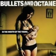 Bullets & Octane/In The Mouth Of The Young@Import-Jpn@Incl. Bonus Track