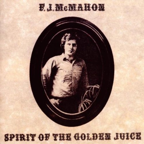 F.J Mcmahon/Spirit Of The Golden Juice@Import-Gbr