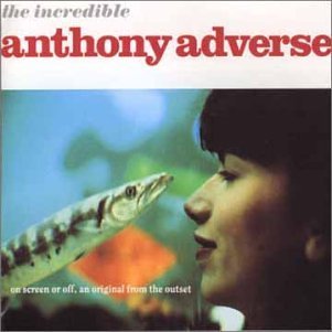 Anthony Adverse/Incredible Anthony Adverse@Import