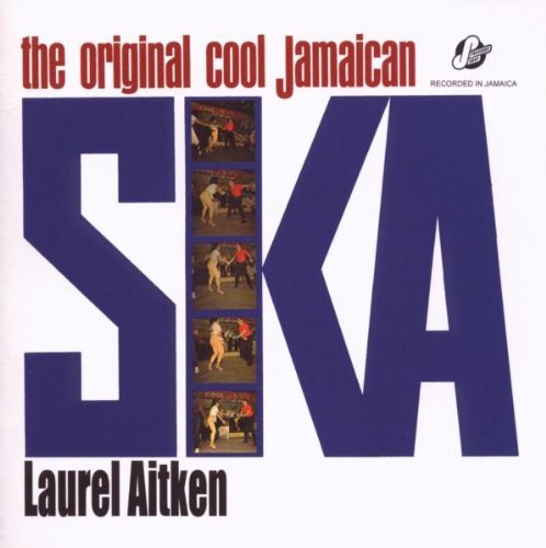 Laurel Aitken/Original Cool Jamaican Ska@Import-Gbr