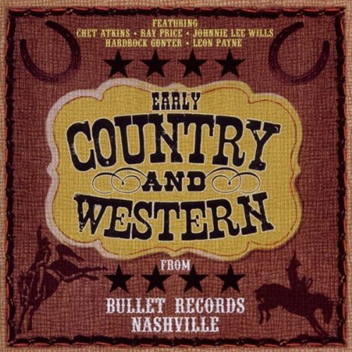 Early Country & Western From Bullet Records/Early Country & Western From Bullet Records@Import-Gbr
