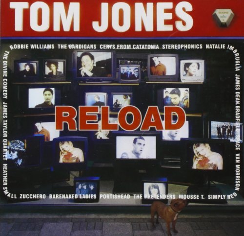 Tom Jones The Cardigans The Pretenders Robbie Will/Reload