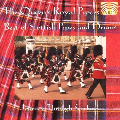 Queen's Royal Pipers/Best Of Scottish Pipes & Drums
