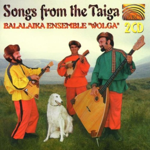 Balalaika Ensemble Wolga/Songs From The Taiga