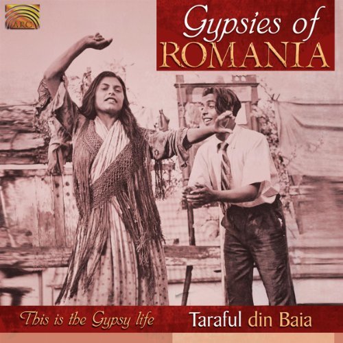Taraful Din Baia/Gypsies Of Romania-This Is The