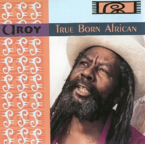 U-Roy/True Born African@Import-Gbr@True Born African