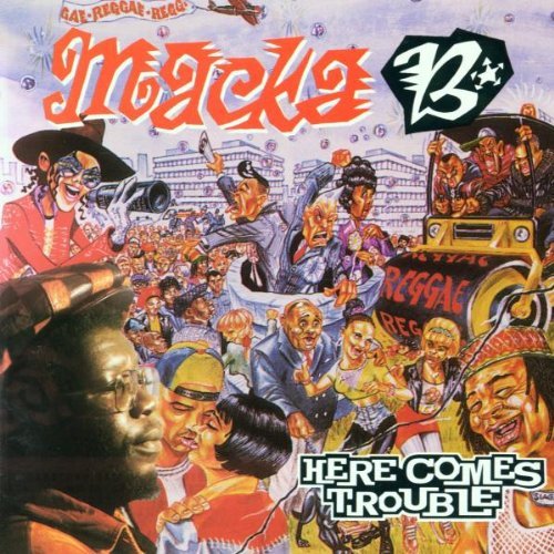 Macka B/Here Comes Trouble@Import-Gbr