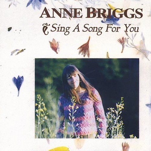 Anne Briggs Sing A Song For You 
