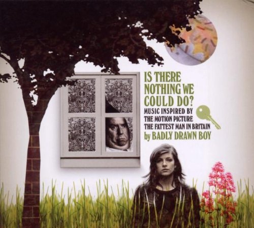 Badly Drawn Boy/Is There Nothing We Could Do?