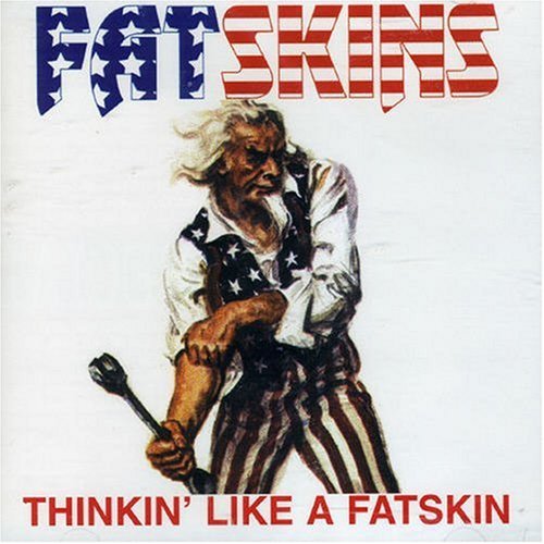 Fatskins/Thinkin' Like A Fatskin@Import-Gbr