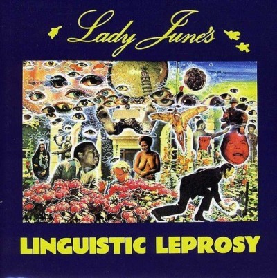 Lady June/Linguistic Leprosy@Import-Gbr