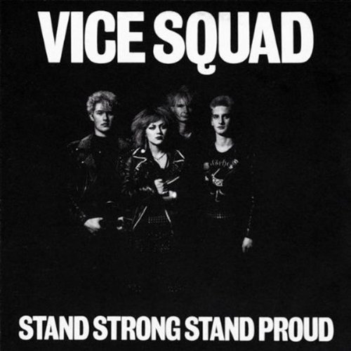 Vice Squad Stand Strong Stand Proud Import Incl. Bonus Tracks 