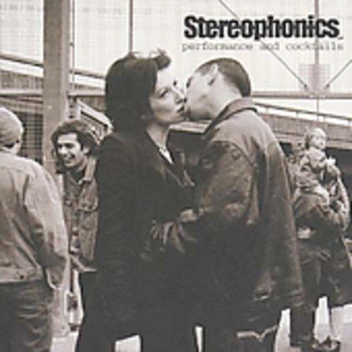 Stereophonics/Performance & Cocktails