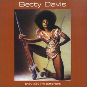 Betty Davis/They Say I'M Different@Import-Gbr