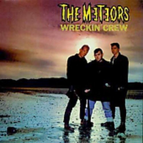Meteors/Wreckin' Crew@Import-Gbr@Incl. Bonus Tracks