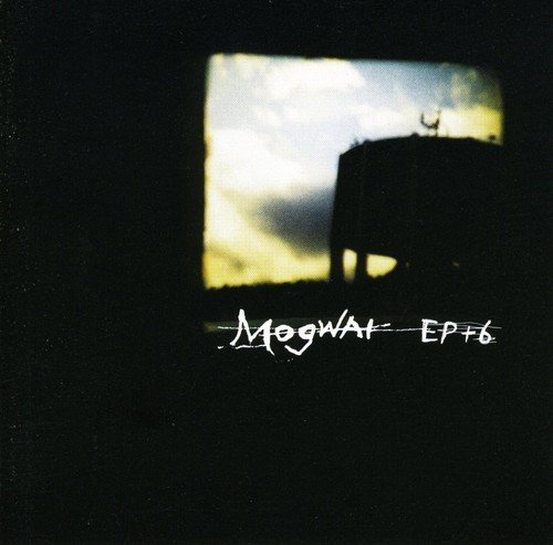 Mogwai/Ep@Import-Gbr@Incl. Bonus Tracks