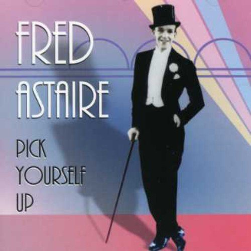 Fred Astaire/Pick Yourself Up@Import-Gbr