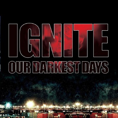 Ignite/Our Darkest Days@Import-Gbr