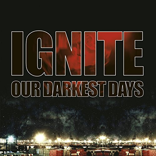 Ignite/Our Darkest Days@Import-Eu