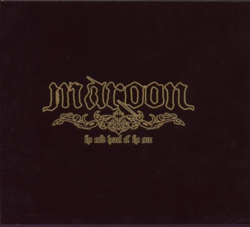 Maroon/Cold Heart Of The Sun@Import-Gbr