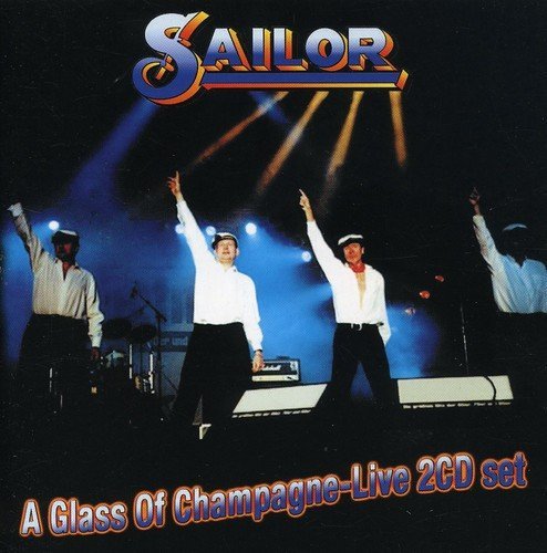 Sailor/Glass Of Champagne-Live@2 Cd