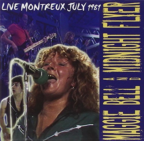 Maggie & Midnight Flyer Bell/Live Montreux July 1981@Import-Gbr