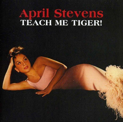 April Stevens/Teach Me Tiger!@Import-Gbr