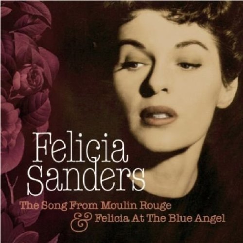 Felicia Sanders/Song From Moulin Rouge