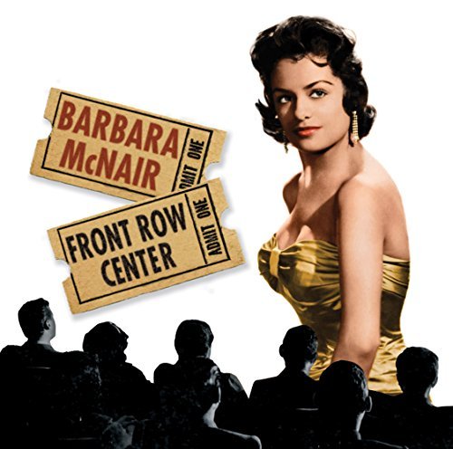 Barbara Mcnair/Front Row Center