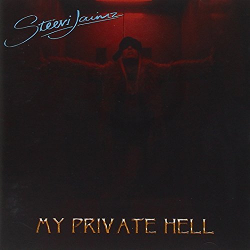 Steevi Jaimz/My Private Hell