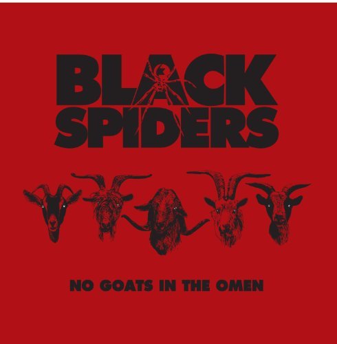 Black Spiders/No Goats In The Omen@Import-Gbr