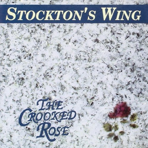 Stockton's Wing/Crooked Rose