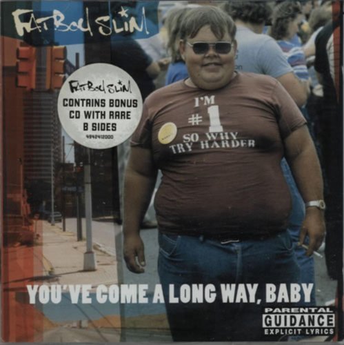 Fatboy Slim/You'Ve Come A Long Way Baby