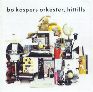 Bo Kaspers Orkester/Hittills@Import-Eu