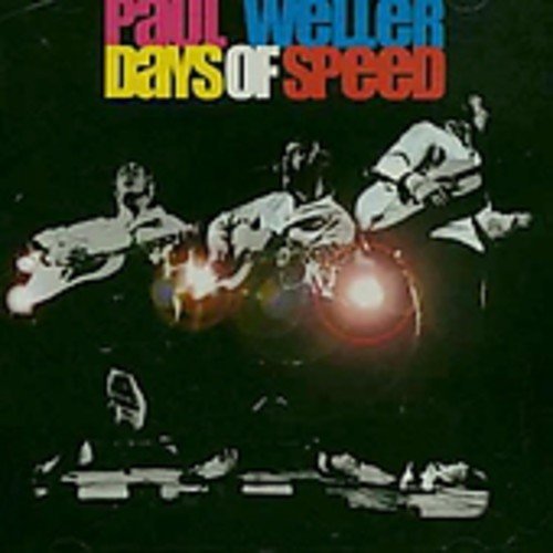 Paul Weller/Days Of Speed@Import-Eu