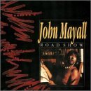 John Mayall/Road Show