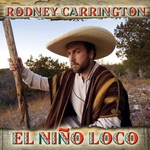 Rodney Carrington/El Nino Loco@Explicit Version