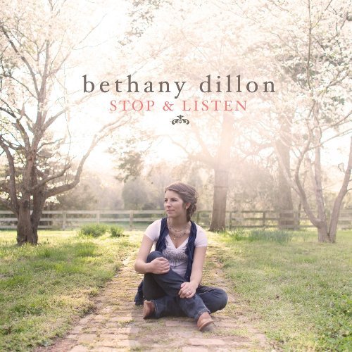 Bethany Dillon/Stop & Listen
